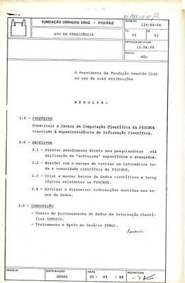 Ato da Presidência nº 124/88-PR - Constitui o Centro de Computação Científica da FIOCRUZ vinculad...