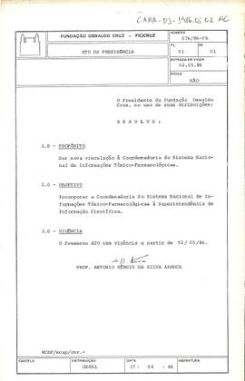 Ato da Presidência nº 076/86-PR - Resolve dar nova vinculação à Coordenadoria do Sistema Nacional...