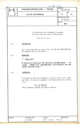 Ato da Presidência 053/85-PR - Resolve dar nova redação ao item 3.0 do Ato da presidência nº 044/...