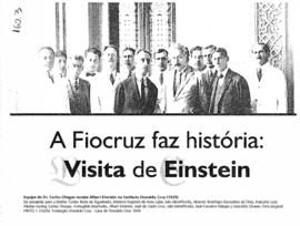 A Fiocruz faz história: Visita de Einstein