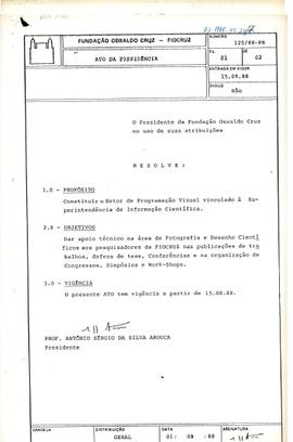 Ato da Presidência nº 125/88-PR - Constitui o Setor de Programação Visual vinculado à Superintend...