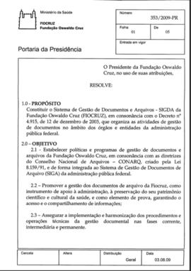 Portaria n° 353/2009-PR - Constitui Sistema de Gestão de Documentos e Arquivos da Fiocruz