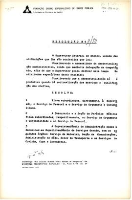 Resolução nº 11/70 - Subordina Serviços às seções que especifica e altera denominação de Superint...