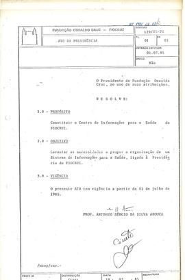 Ato da Presidência nº 129/85-PR - Constitui o Centro de Informações para Saúde da Fiocruz