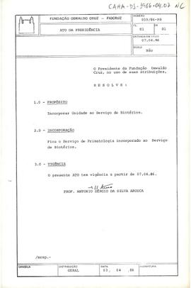 Ato da Presidência nº  059/86 - Incorpora o Serviço de Primatologia ao Serviço de Biotérios